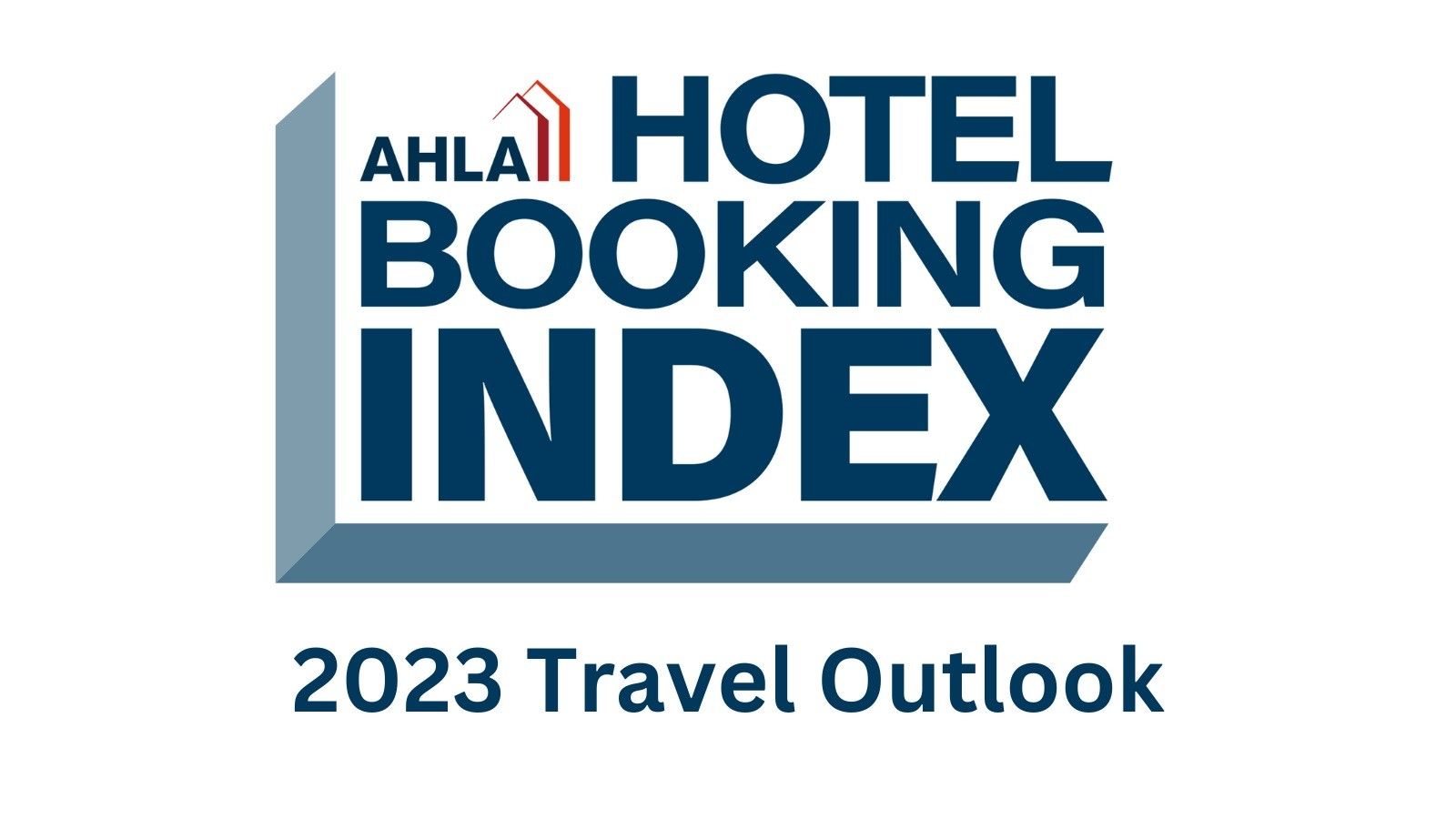 ENEWS 01-25-23 AHLA surveys national Hotel Booking Index survey research