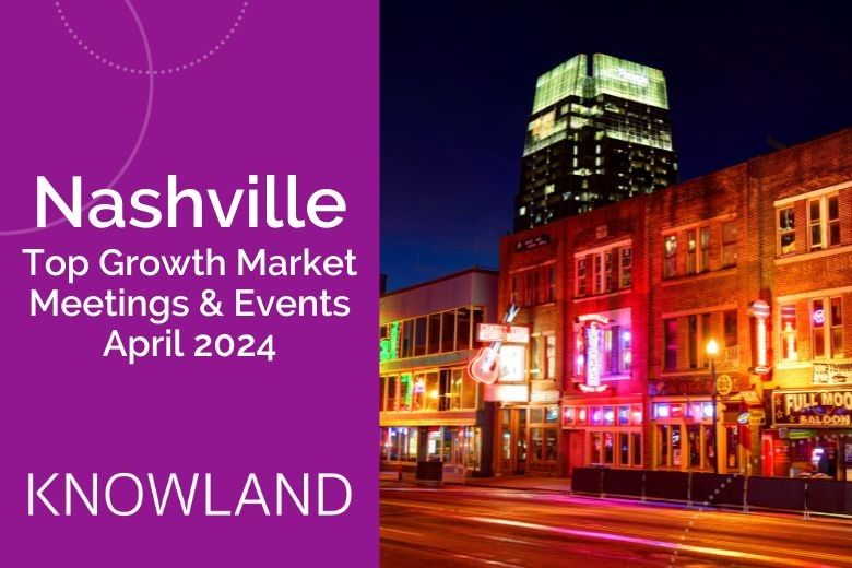 Knowland Nashville meetings and events rose 38 percent YOY in April